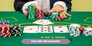 cách bắt kèo Baccarat